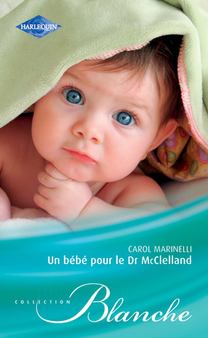 Un bébé pour le Dr McClelland