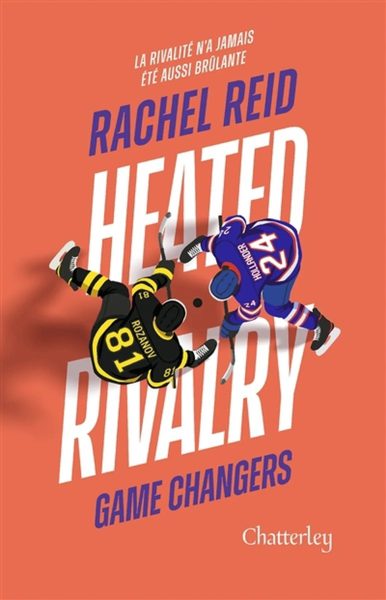Game changers T.2 : Heated rivalry