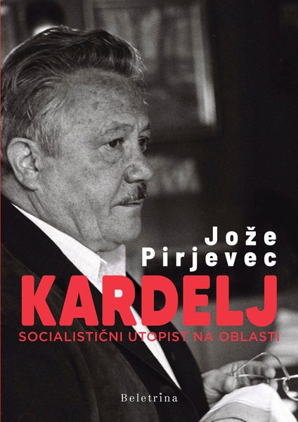 Kardelj : socialistični utopist na oblasti