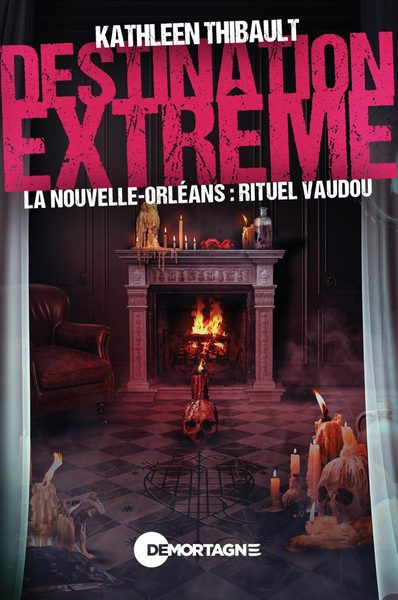 Destination extrême - La Nouvelle-Orléans : rituel vaudou