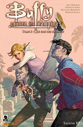 Buffy contre les vampires, Saison 10, tome 2 : Le prix des souhaits