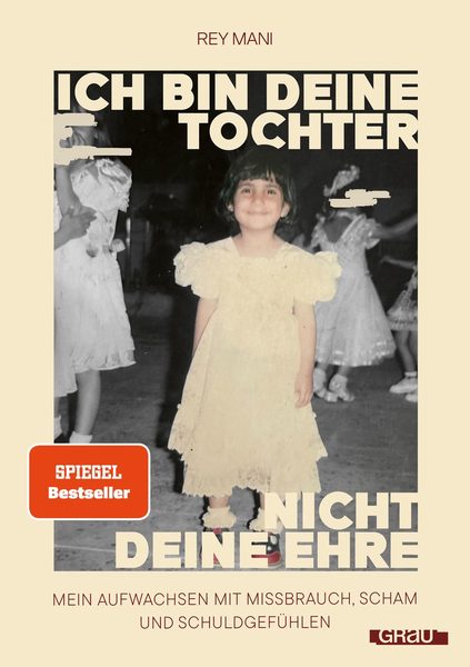 Ich bin deine Tochter, nicht deine Ehre