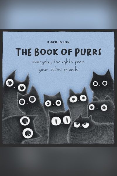The Book of Purrs: Everyday Thoughts from Your Feline Friends