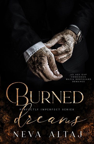 Burned Dreams: A Forbidden Mafia Bodyguard Romance