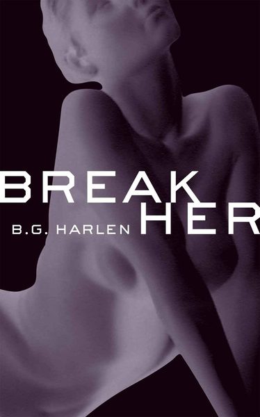 Break Her