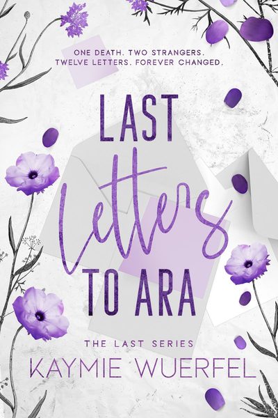 Last Letters to Ara