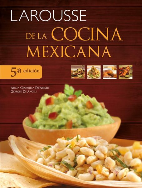 LAROUSSE de la cocina mexicana