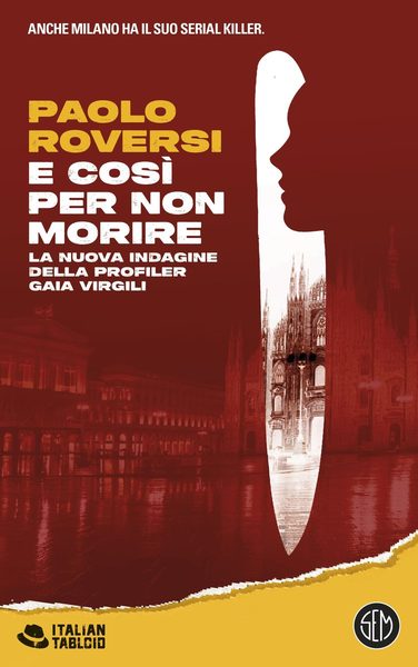 E così per non morire. La nuova indagine della profiler Gaia Virgili