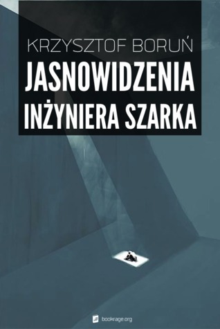 Jasnowidzenia inżyniera Szarka