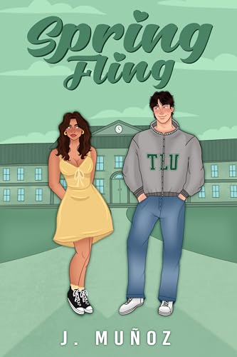 Spring Fling: a hate to love, college sports romance (Tower Lake University, 1)