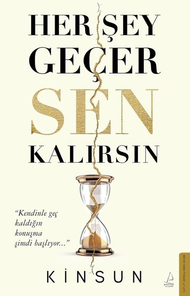 Her Şey Geçer Sen Kalırsın