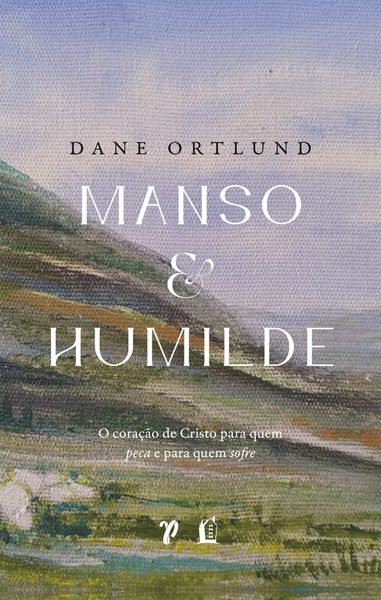 Manso e humilde o coração de Cristo para quem peca e para quem sofre