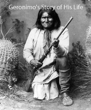 Geronimo's Story of His Life
