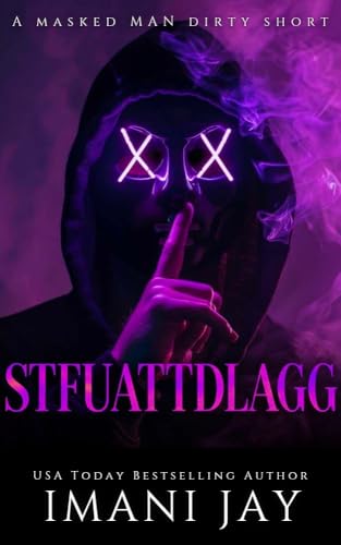 STFUATTDLAGG: A Masked Man Dirty Short