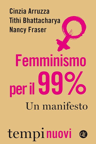 Femminismo per il 99% Un manifesto