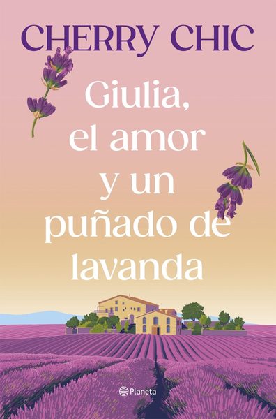 Giulia, el amor y un puñado de lavanda