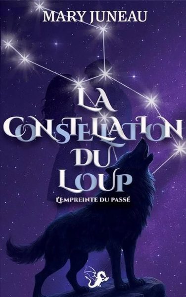 La constellation du loup T.1 : L'empreinte du passé