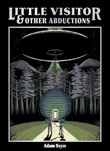 Little Visitor & Other Abductions