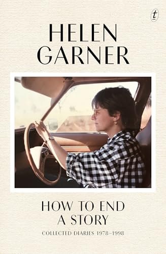How to End a Story: Collected Diaries 1978–1998