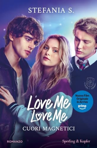 Cuori magnetici. Love me love me. Ediz. tie-in. Vol. 1