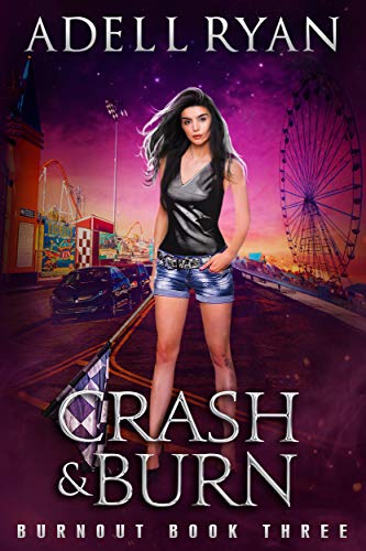 Crash & Burn (Burnout #3)