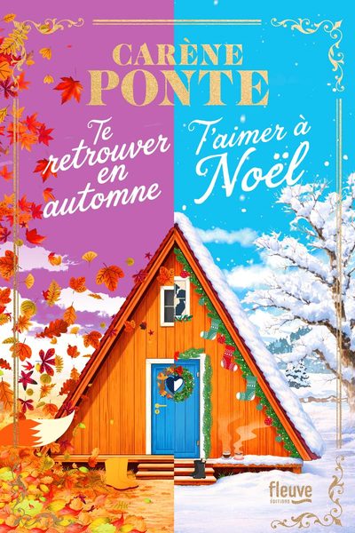 Te retrouver en automne ; T'aimer à Noël