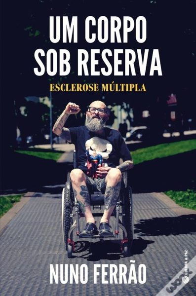 Um Corpo Sob Reserva - Esclerose Múltipla