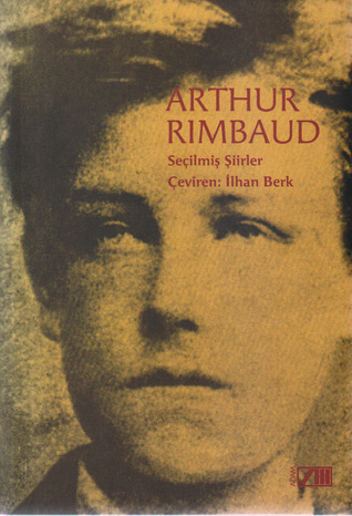 Arthur Rimbaud: Seçilmiş Şiirler