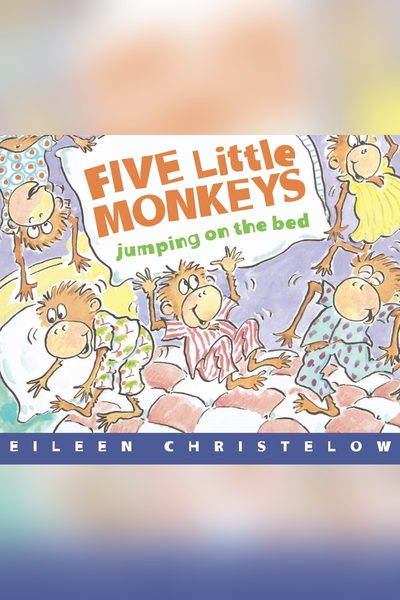 Five Little Monkeys Jumping on the Bed