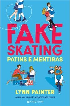 Fake Skating - Patins e Mentiras