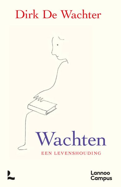 Wachten, een levenshouding