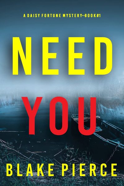 Need You