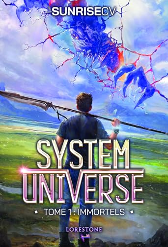 System Universe - Immortels - Tome 1