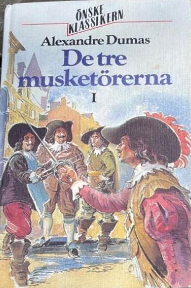 De tre musketörerna. Del 1