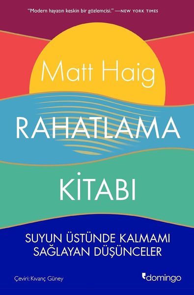 Rahatlama Kitabı: Suyun Üstünde Kalmamı Sağlayan Düşünceler