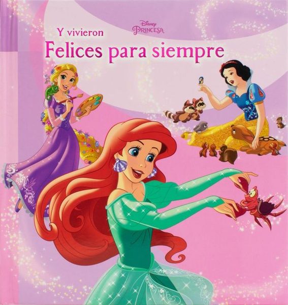 Colección infantil de Cuentos Disney: Y vivieron felices para siempre