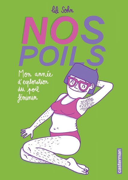 Nos poils : Mon année d'exploration du poil féminin