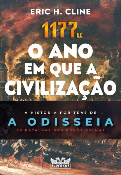 1177 a.C.: O ano em que a civilização entrou em colapso