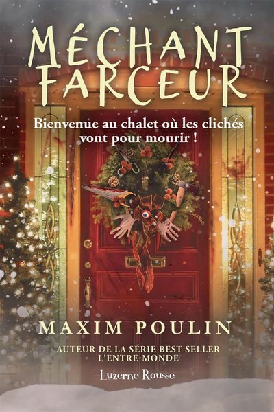 Méchant farceur : Bienvenue au chalet où les clichés vont pour mourir!