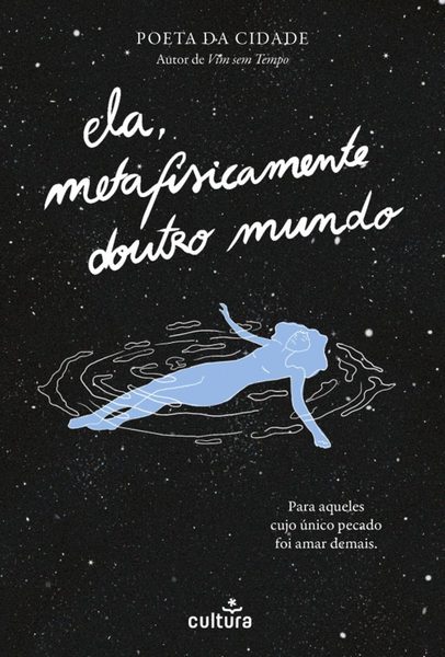 Ela, Metafisicamente Doutro Mundo