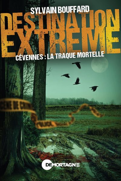 Destination extrême - Cévennes : la traque mortelle