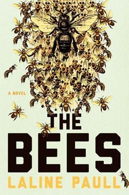 The Bees: A gripping dystopian fantasy debut novel