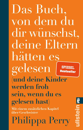 Das Buch, von dem du dir wünschst, deine Eltern hätten es gelesen (und deine Kinder werden froh sein, wenn du es gelesen hast)