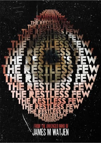 The Restless Few