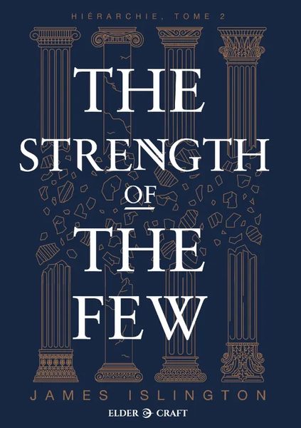 The Strength of the Few (Hiérarchie, tome 2)
