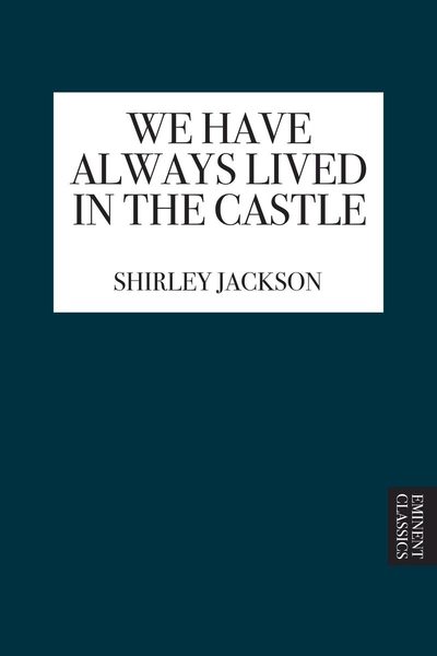 We Have Always Lived in the Castle