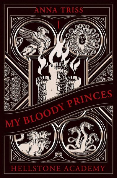 Hellstone Academy, Tome 1 : My Bloody Princes