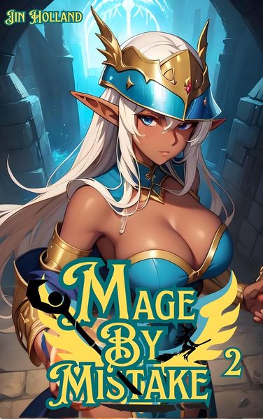 Mage By Mistake 2: A Fantasy Adventure