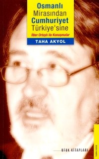 Osmanlı mirasından Cumhuriyet Türkiye'sine İlber Ortaylı ile konuşmalar