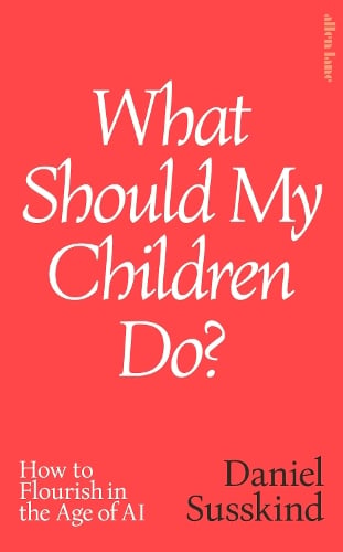 What Should My Children Do?